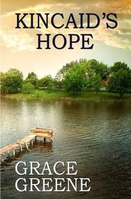 Kincaid's Hope: A Virginia Country Roads Novel