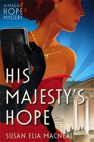His Majesty's Hope (Maggie Hope, Bk 3)