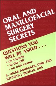 Oral and Maxillofacial Surgery Secrets (The Secrets Series)