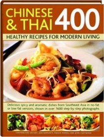 Chinese & Thai 400 Healthy Recipes for Modern Living