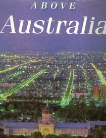 Above Australia: A Salute to Our Cities