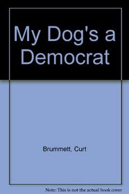 My Dog's a Democrat