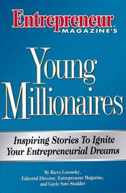 Young Millionaires: Inspiring Stories to Ignite Your Entrepreneurial Dreams