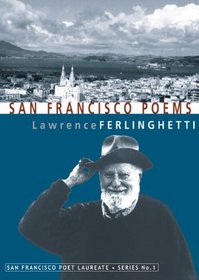 San Francisco Poems (San Francisco Poet Laureate Series)