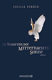 Im Schatten der Mitternachtssonne (In the Month of the Midnight Sun) (Svartasen, Bk 2) (German Edition)