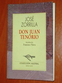 Don Juan Tenorio: Drama en verso dividido en dos partes y siete actos (Spanish Edition)