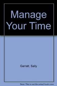 MANAGE YOUR TIME