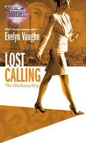 Lost Calling (Madonna Key, Bk 1) (Silhouette Bombshell, No 97)