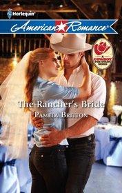 The Rancher's Bride (Harlequin American Romance, No 1407)
