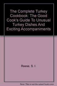 The Complete Turkey Cookbook