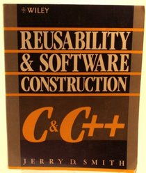 Reusability and Software Construction C and C++