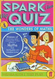 The Wonders of Maths (Spark Files Flip Quiz, Bk 4)