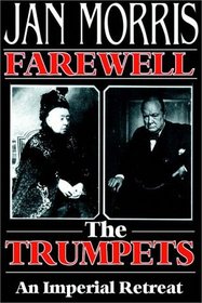 Farewell The Trumpets   Part 1 Of 2