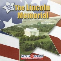 The Lincoln Memorial (Places in American History)