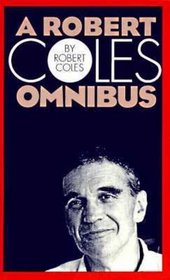A Robert Coles Omnibus