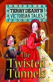 Twisted Tunnels (Victorian Tales)
