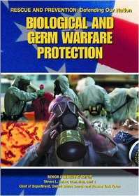 Biological and Germ Warfare Protection (Rescue and Prevention)
