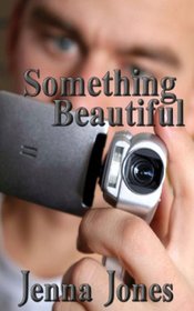 Something Beautiful (City by the Bay, Bk 2)