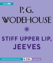 Stiff Upper Lip, Jeeves: A Jeeves and Wooster Comedy