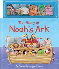 The Story of Noah's Ark: An Interactive Magnetic Book