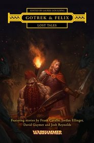 Gotrek & Felix: Lost Tales