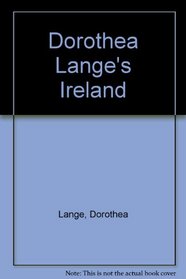 Dorothea Lange's Ireland