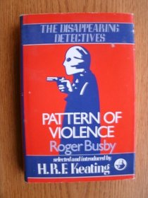 Pattern of Violence (Disappearing Detectives)