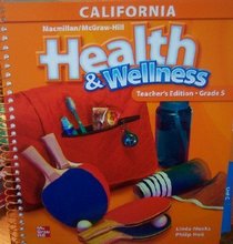 Health & Wellness Grade 5 (California Teacher's Edition)