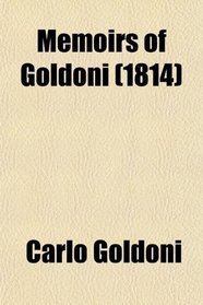 Memoirs of Goldoni (1814)