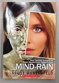 MIND-RAIN (Your Favorite Authors on Scott Westerfields Uglies Series)