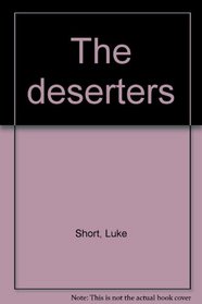 THE DESERTERS