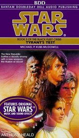Tyrant's Test (Star Wars: The Black Fleet Crisis, Book 3)