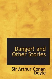 Danger! and Other Stories