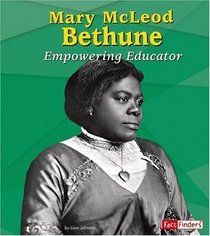 Mary McLeod Bethune: Empowering Educator (Fact Finders)