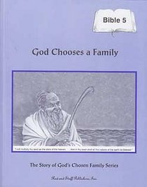 Rod and Staff's God Chooses a Family Bible 5