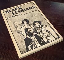 Black Lesbians: An Annotated Bibliography