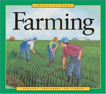 America at Work: Farming (America at Work)