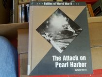 The Attack on Pearl Harbor (Battles of World War II)