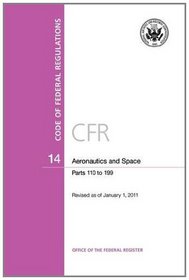 Code of Federal Regulations, Title 14, Aeronautics and Space, Pt. 110-199, Revised as of January 1, 2011