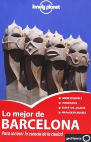 Lonely Planet Lo Mejor de Barcelona (Travel Guide) (Spanish Edition)