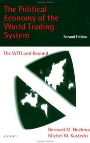 The Political Economy of the World Trading System: From Gatt to Wto