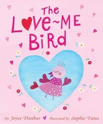 The Love Me Bird