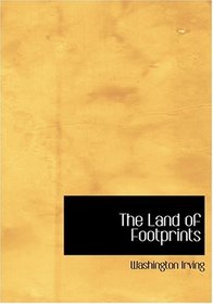 The Land of Footprints (Large Print Edition)