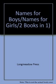 Names for Boys/Names for Girls/2 Books in 1)