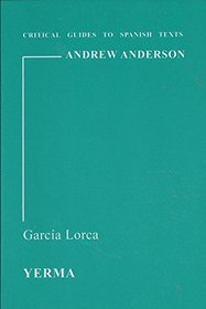 Garcia Lorca: Yerma (Critical Guides to Spanish & Latin American Texts and Films)