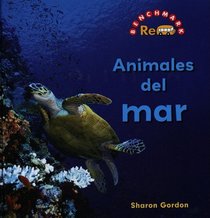 Animales del mar/ Sea's Animals (Benchmark Rebus (Spanish)) (Spanish Edition)
