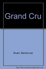 Grand Cru: A Novel