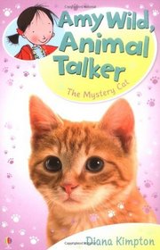 The Mystery Cat (Amy Wild, Animal Talker)