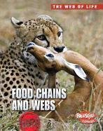 Food Chains and Webs (Raintree Freestyle Express: The Web of Life)