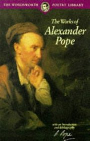 The Works of Alexander Pope (Wordsworth Poetry Library)